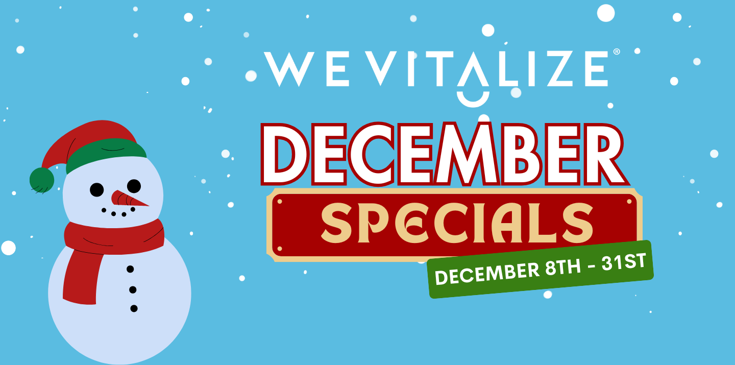 Wevitalize December Specials